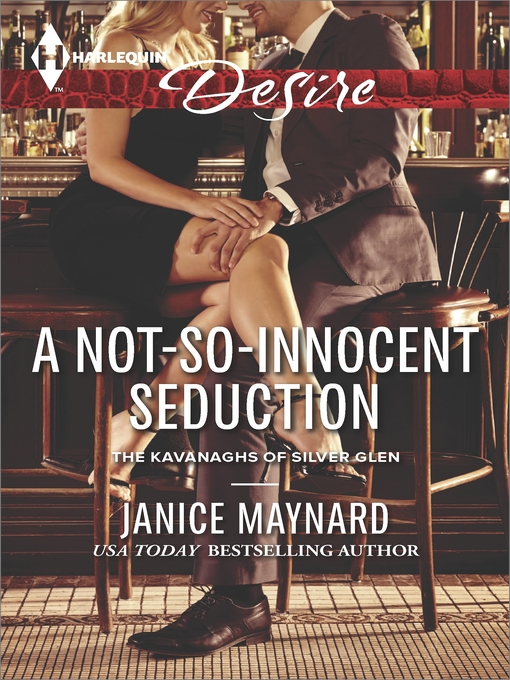 Title details for A Not-So-Innocent Seduction by Janice Maynard - Available